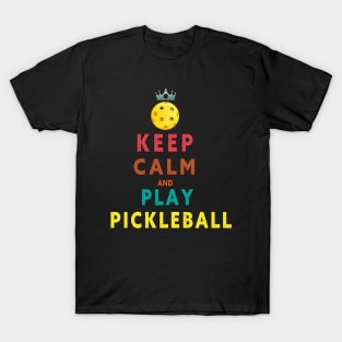 KEEP CALM AND PLAY PICKLEBALL  FUNNY T-SHIRT; FUNNY QUOTE T-Shirt